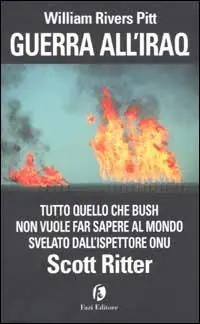 Guerra all‘Iraq. Tutto quello che Bush non vuole far sapere al mondo Sconto