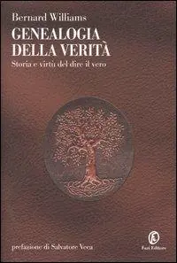 Genealogia della verità. Storia e virtù del dire il vero Professionale