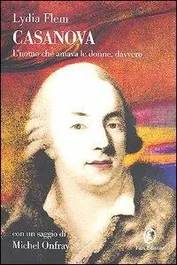Casanova. L‘uomo che amava le donne, davvero Compra Adesso