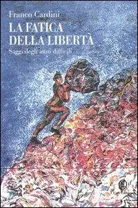 Le fatiche della libertà Più Venduto