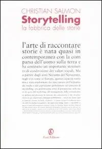 Storytelling. La fabbrica delle storie Prezzo Scontato