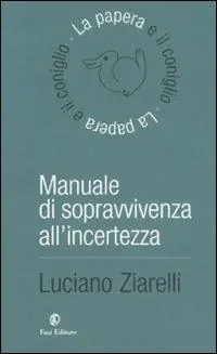 Manuale di sopravvivenza all‘incertezza Prezzo Basso