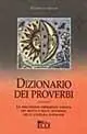 Promozione Esclusiva Dizionario dei proverbi