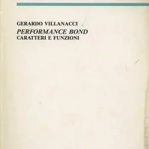Performance bond. Caratteri e funzioni A Buon Prezzo