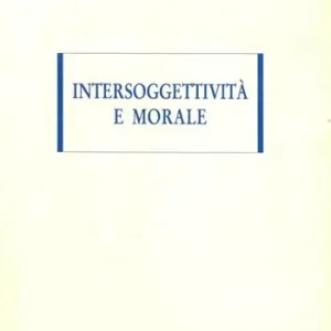 Offerta Lampo Intersoggettività e morale