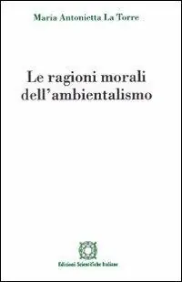 Compra Adesso Le ragioni morali dell‘ambientalismo
