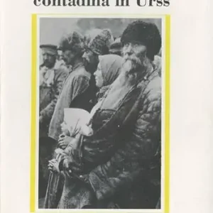 La grande guerra contadina in Urss. Bolscevichi e contadini (1918-1933) A Buon Prezzo