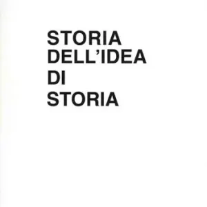 Spedito Oggi Storia dell‘idea di storia