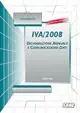Compra Oggi Stesso IVA 2008. Dichiarazione annuale e comunicazione dati. Periodo imposta 2007