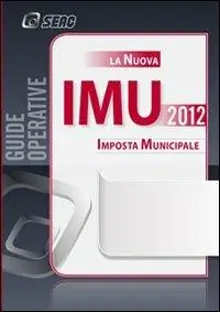 Nuova Collezione La nuova IMU. Imposta municipale propria