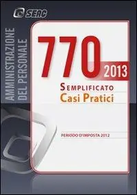A Buon Prezzo Il modello 770/2013 semplificato. Casi pratici