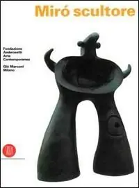 Joan Miró scultore. Ediz. illustrata Di Tendenza
