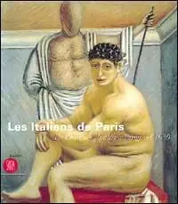 Consegna Rapida Les italiens de Paris. De Chirico e gli altri a Parigi nel 1930. Ediz. illustrata