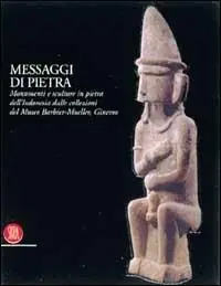 Messaggi di pietra. Monumenti e sculture in pietra dell‘Indonesia dalle collezioni del Museo Barbier-Mueller. Ediz. illustrata Prezzo Basso
