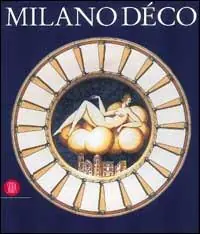 Offerta Lampo Milano decò. La fisionomia della città negli anni Venti. Ediz. illustrata