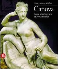 Prezzo Scontato Canova. Saggi di filologia e di ermeneutica. Ediz. illustrata