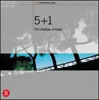 5+1. The shadow of ideas. Ediz. inglese Saldi