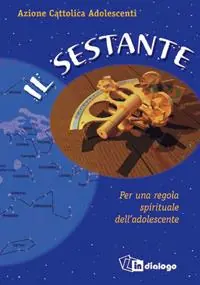 Promo Stagionale Il sestante. Per una regola spirituale dell‘adolescente