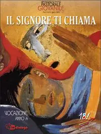 Il Signore ti chiama. Vocazione anno A Esclusivo