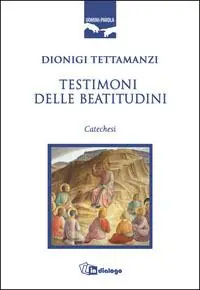 Offerta Lampo Testimoni delle beatitudini. Catechesi