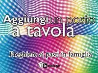 Esclusivo Aggiungi un posto a tavola. Preghiere ai pasti in famiglia