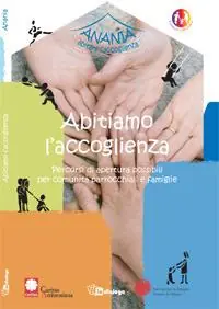 Abitiamo l‘accoglienza. Percorsi di apertura possibili per comunità parrocchiali e famiglie Prezzo Scontato