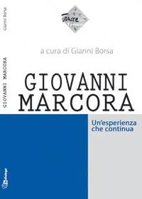 Giovanni Marcora. Un‘esperienza che continua Subito Disponibile