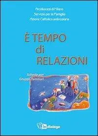 Saldi È tempo di relazioni. Schede per Gruppi familiari