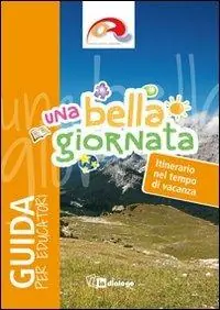 Una bella giornata. Guida per educatori Ordina Subito