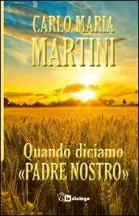 Quando diciamo «Padre nostro» Promozione