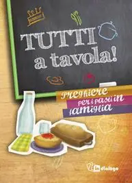 Super Prezzo Tutti a tavola! Preghiere per i pasti in famiglia. Con gadget