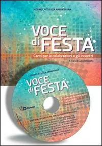 Novità Voce di festa. Canti per le celebrazioni e gli incontri