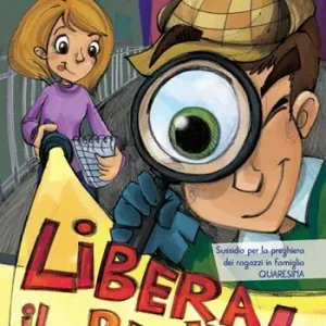 Compra Oggi Stesso Libera il bene! - Sussidio per la preghiera dei ragazzi in famiglia