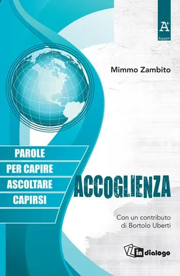 Offerta Accoglienza. Parole per capire ascoltarsi capirsi