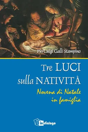 Tre luci sulla natività. Novena di Natale in famiglia Quantità Limitata