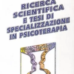 Ricerca scientifica e tesi di specializzazione in psicoterapia Non Perdere
