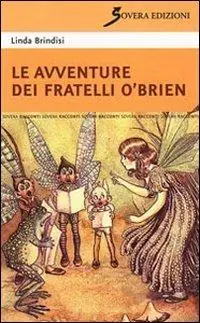 Prezzo Di Fabbrica Le avventure dei fratelli O‘Brien