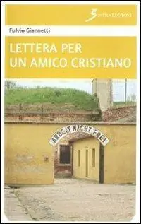 Lettera ad un amico cristiano Solo Oggi
