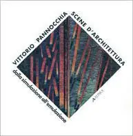 Scene d‘architettura. Dalla simulazione all‘emulazione Novità