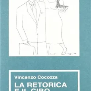 La retorica e il cibo. La folle Sineddoche Non Perdere