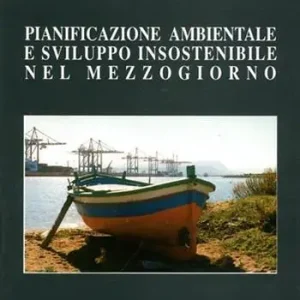 Pianificazione ambientale e sviluppo insostenibili nel Mezzogiorno Offerta Lampo