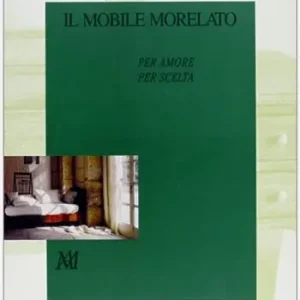 Il mobile di Morelato per amore per scelta. Catalogo Compra Oggi Stesso