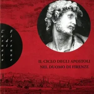 Il Ciclo degli apostoli nel Duomo di Firenze Prezzo Basso