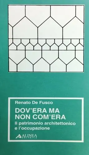 Miglior Prezzo Dov‘era ma non com‘era. Il patrimonio architettonico e l‘occupazione