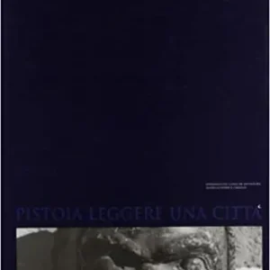 Economico Pistoia. Leggere una città
