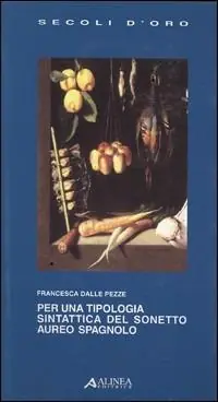 Spedizione Espresso Per una tipologia sintattica del sonetto aureo spagnolo