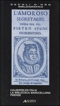 A Buon Prezzo Calderón en Italia. La Biblioteca Marucelliana, Firenze