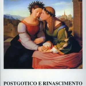 Postgotico e Rinascimento Prezzo Ridotto