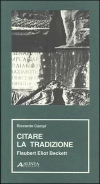 Prezzo Scontato Citare la tradizione. Flaubert, Eliot, Beckett