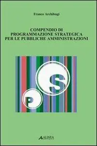Compendio di programmazione strategica per le pubbliche amministrazioni Consegna Rapida